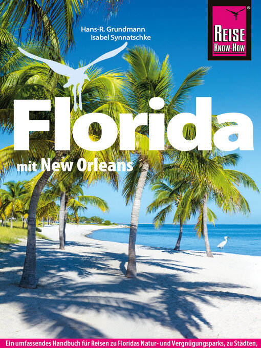 Titeldetails für Reise Know-How Reiseführer Florida nach Hans-R. Grundmann - Verfügbar